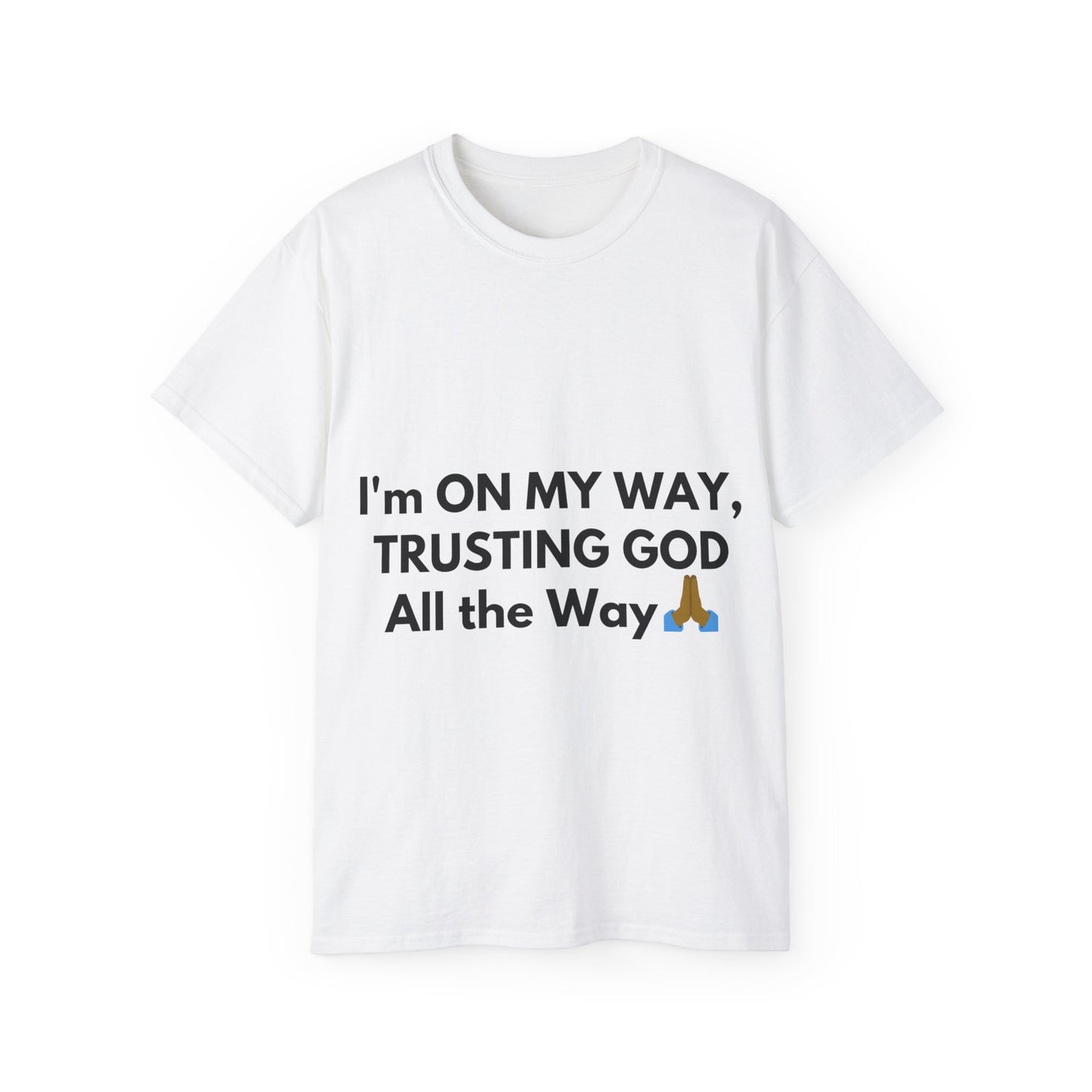 Unisex Ultra Cotton Tee | I'm On My Way Trusting God All The Way (Dark)