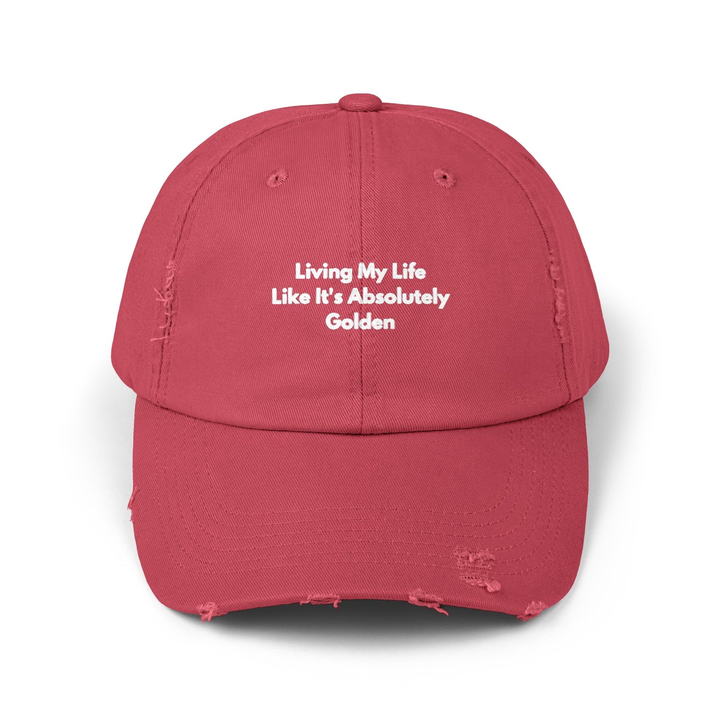 Unisex Distressed Cap | Living My Life Like It's Absolutely Golden