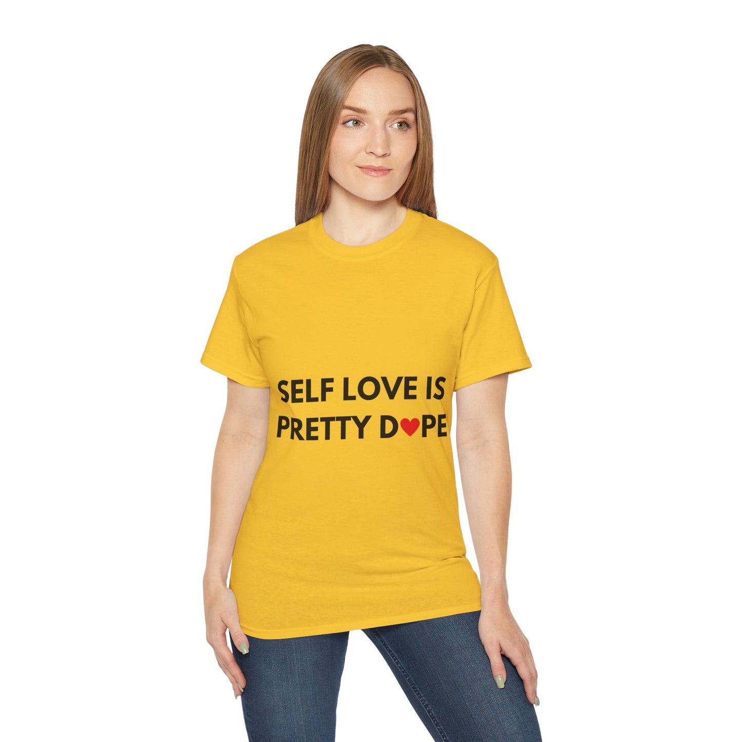 Unisex Ultra Cotton Tee | Self Love It Pretty Dope (Heart)