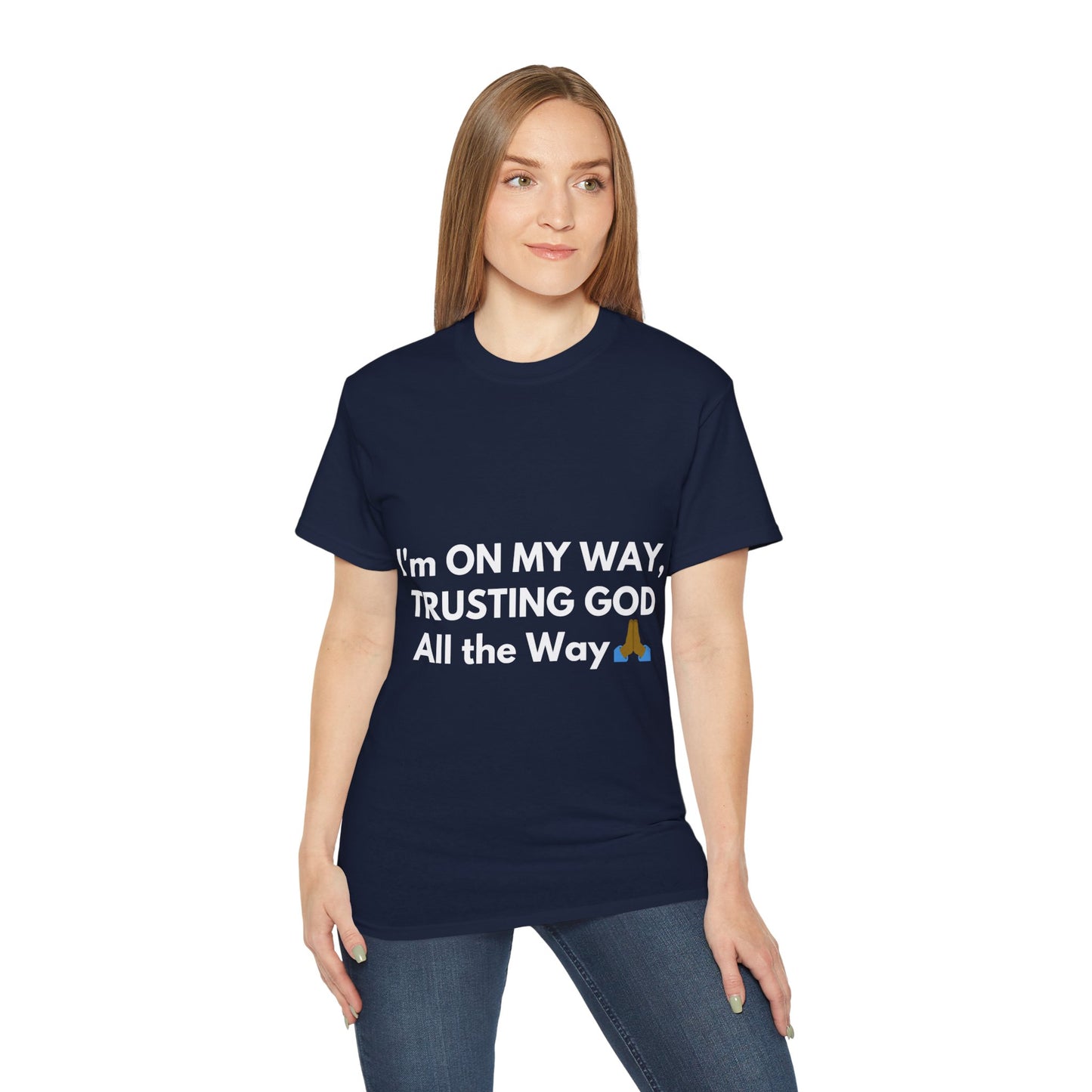 Unisex Ultra Cotton Tee | I'm On My Way Trusting God All The Way (Dark)