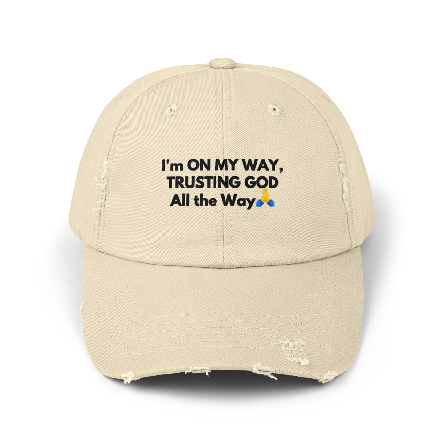 Unisex Distressed Cap | I’m On My Way Trusting God All The Way (Light)