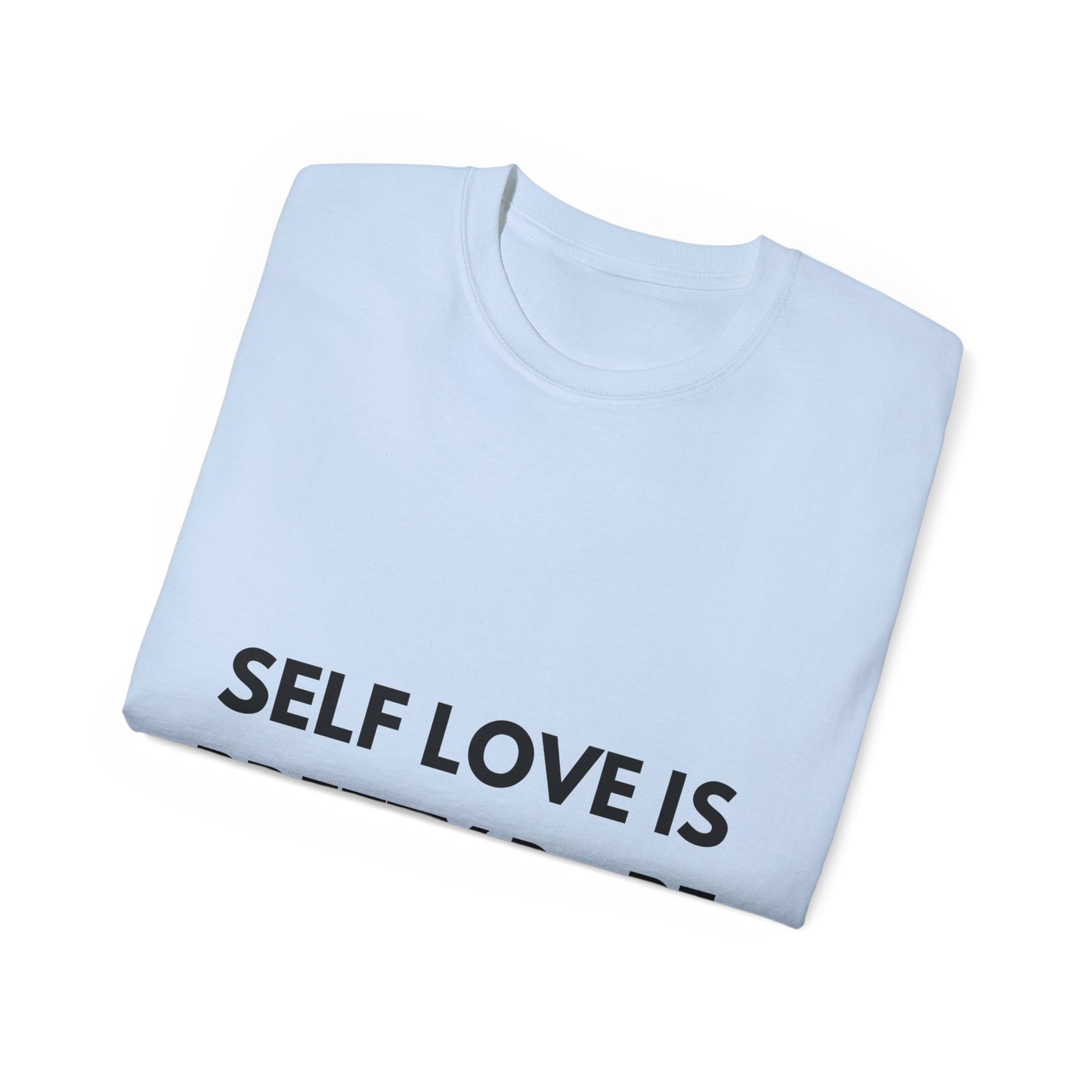 Unisex Ultra Cotton Tee | Self Love It Pretty Dope (Heart)