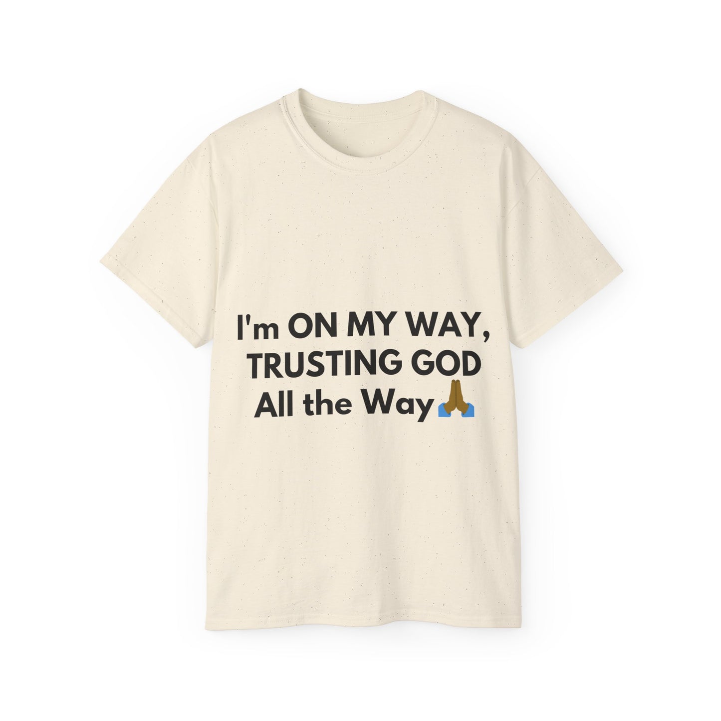 Unisex Ultra Cotton Tee | I'm On My Way Trusting God All The Way (Dark)