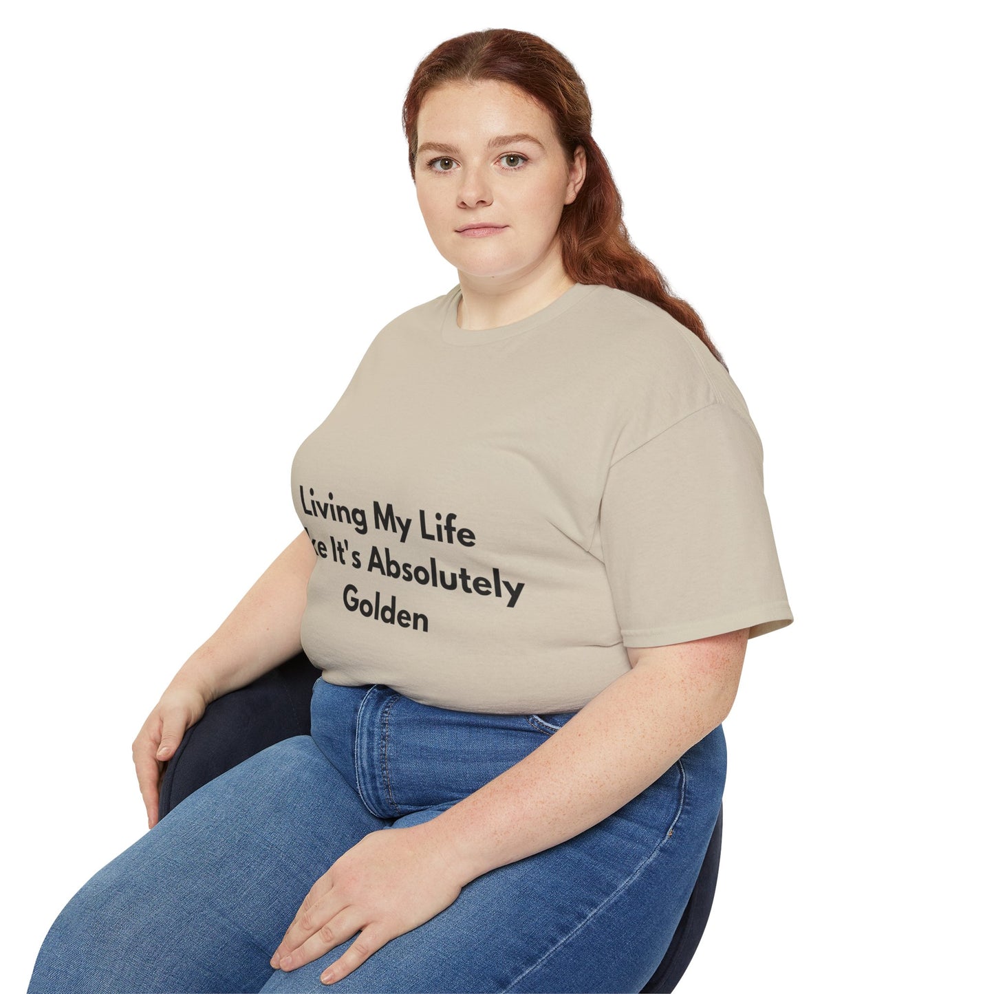 Unisex Ultra Cotton Tee | Living My Life Like It's Absolutely Golden