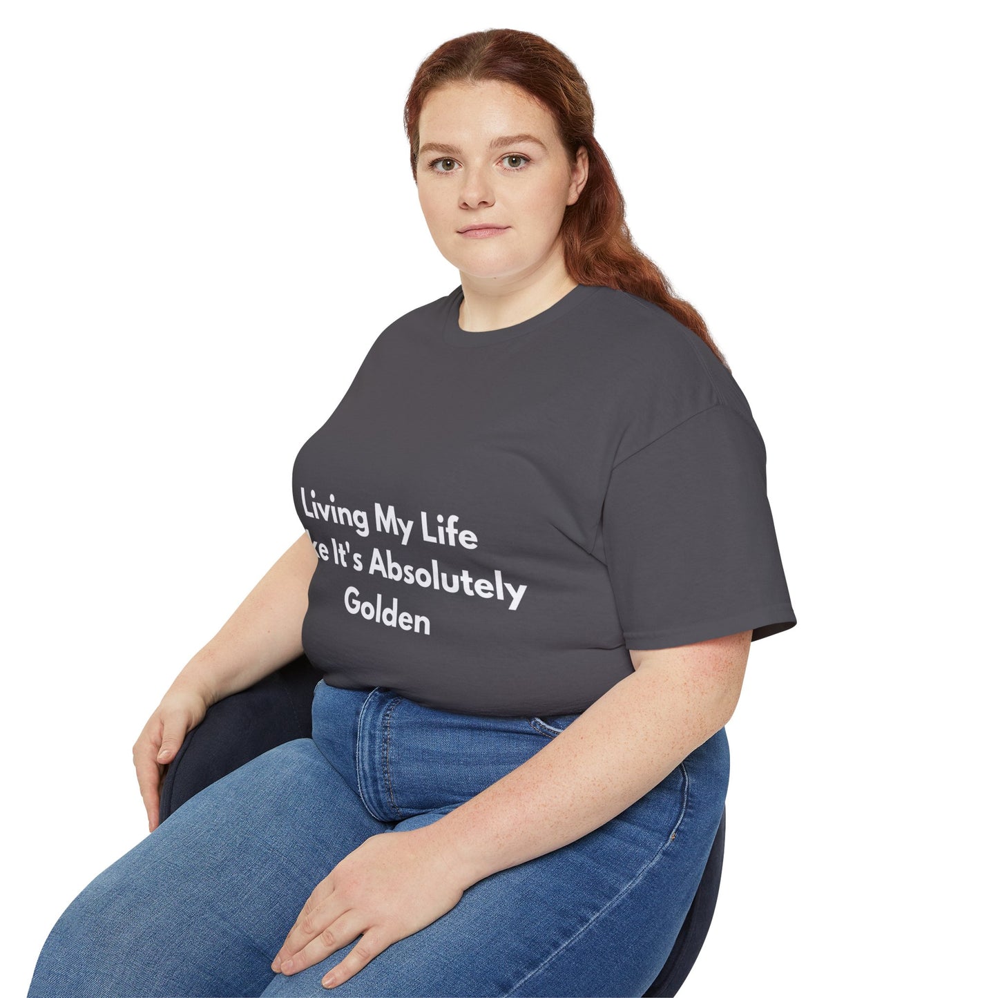 Unisex Ultra Cotton Tee | Living My Life Like It's Absolutely Golden