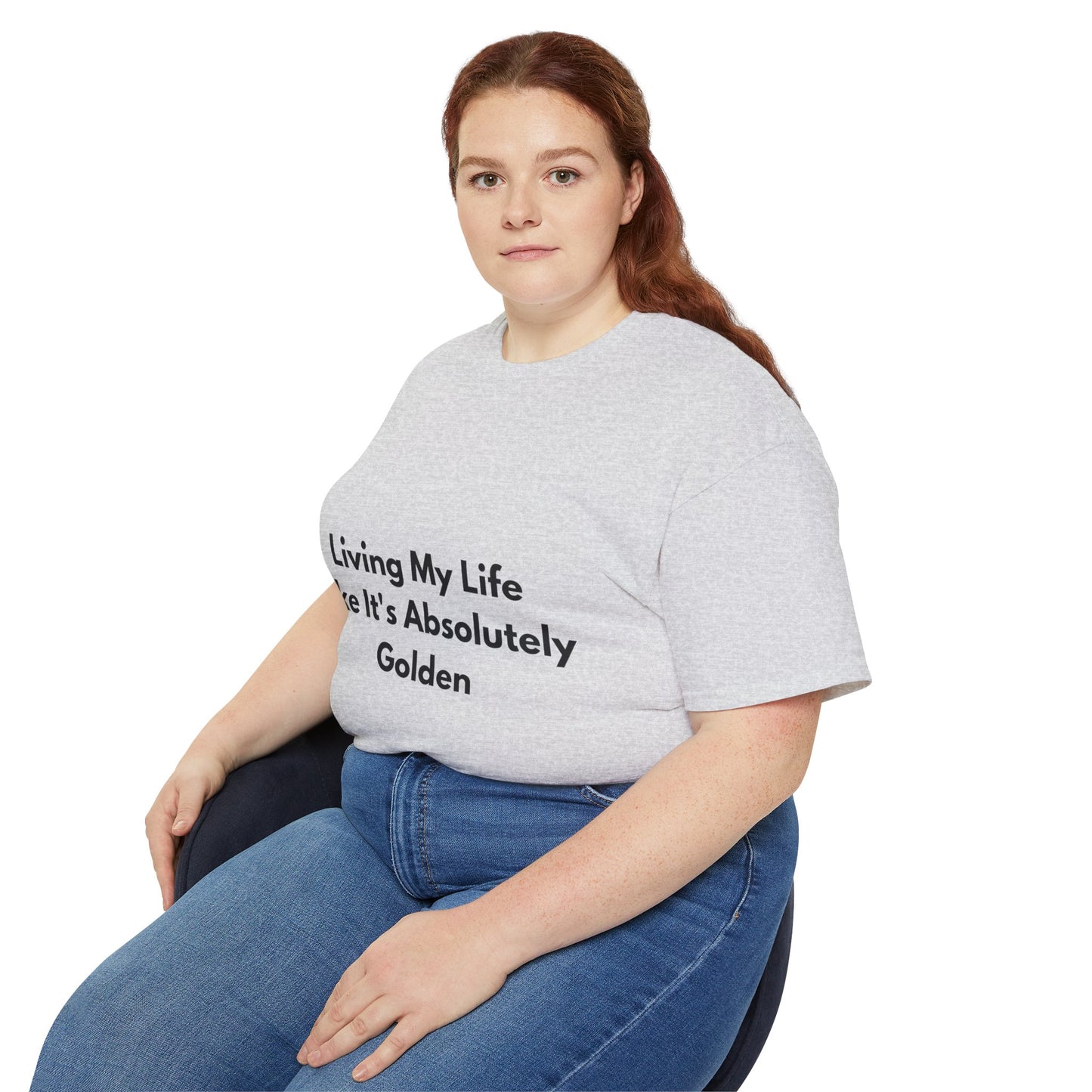 Unisex Ultra Cotton Tee | Living My Life Like It's Absolutely Golden