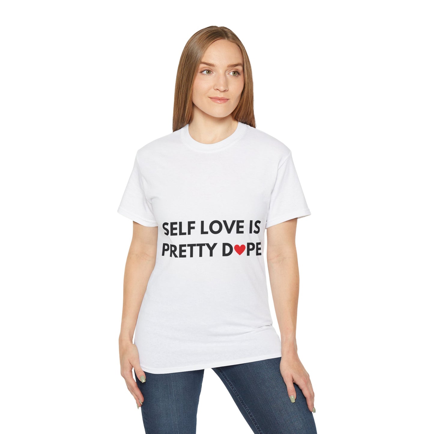 Unisex Ultra Cotton Tee | Self Love It Pretty Dope (Heart)