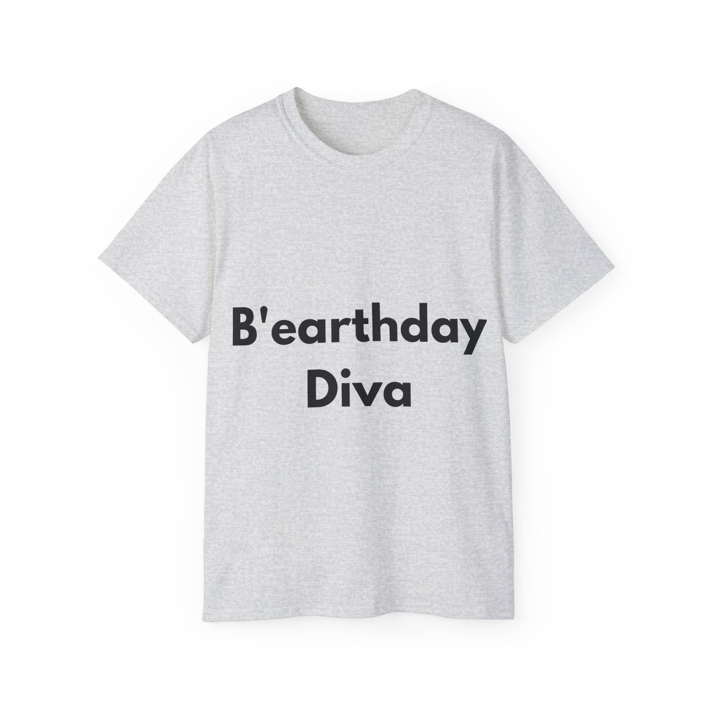 Unisex Ultra Cotton Tee | B'earthday Diva