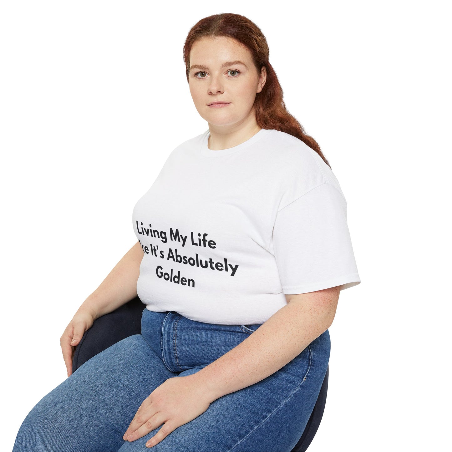 Unisex Ultra Cotton Tee | Living My Life Like It's Absolutely Golden