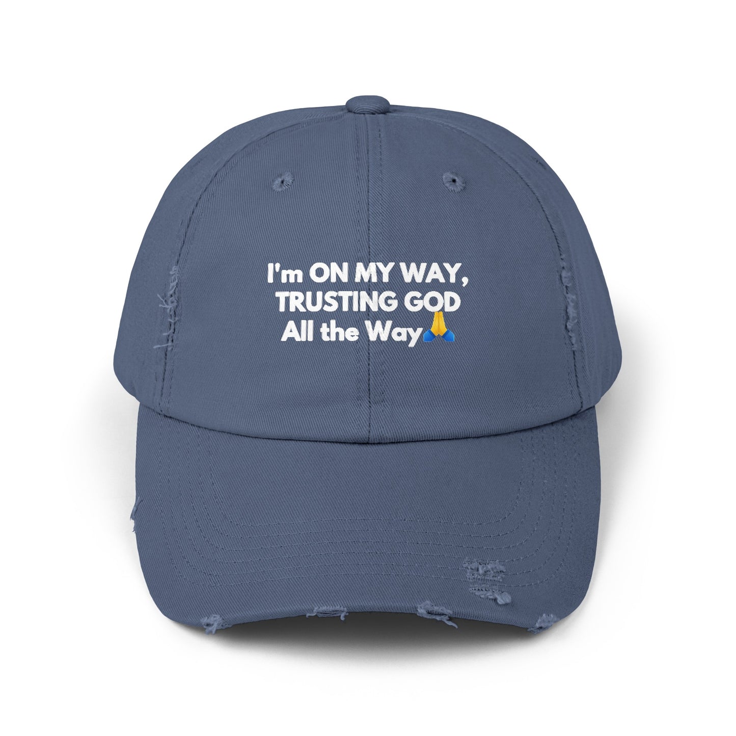 Unisex Distressed Cap | I’m On My Way Trusting God All The Way (Light)